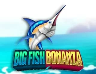 Big Fish Bonanza