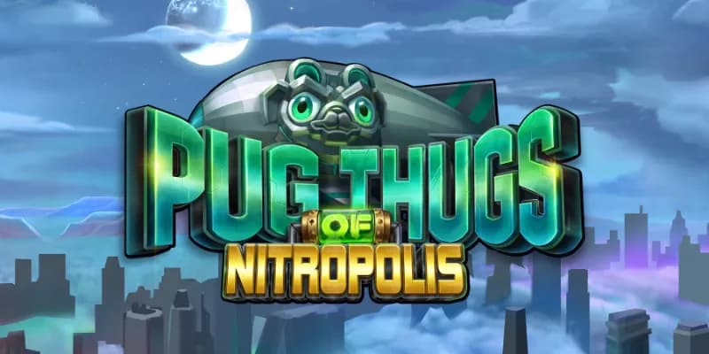 machine a sous Pug Thugs of Nitropolis
