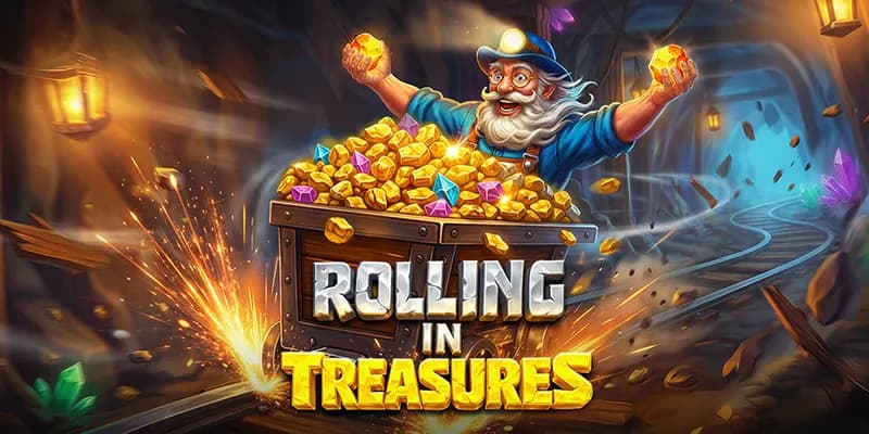 Rolling in Treasures