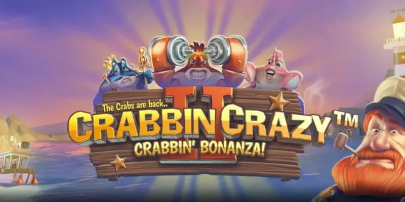 Crabbin’ Crazy 2 Crabbin’ Bonanza!