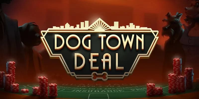 Dog Town Deal
