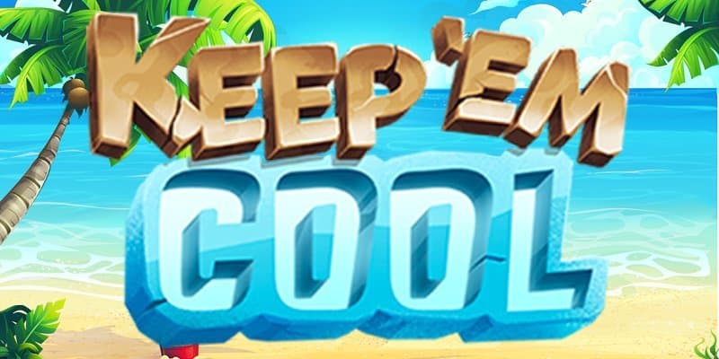 Keep 'Em Cool