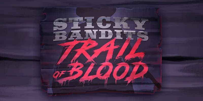 machine a sous Sticky Bandits Trail of Blood