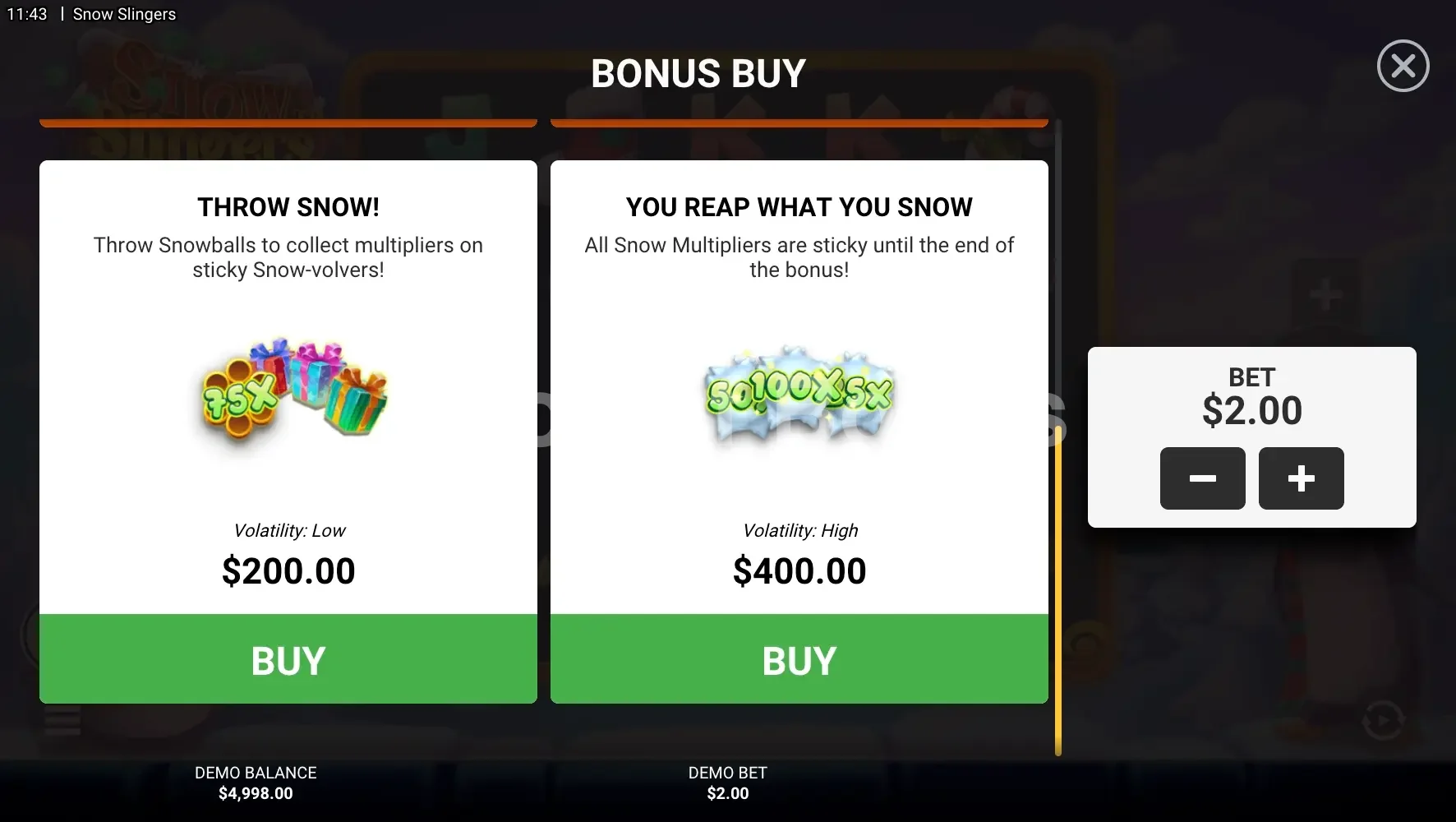Bonus Buy Snow Slingers